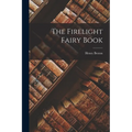 The Firelight Fairy Book