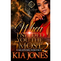 When I Needed You The Most 2: A Millionaire Romance