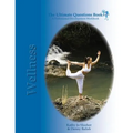 The Ultimate Questions Book - Wellness: A Coach's Guide to Unlock Client Potential