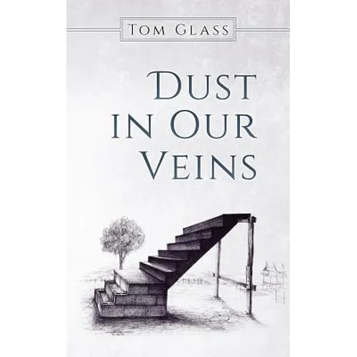 Dust in Our Veins