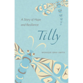 Tilly: A Story of Hope and Resilience