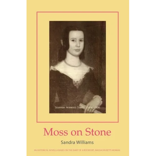 Moss on Stone: an historical novella