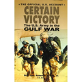 Certain Victory: The U.S. Army in the Gulf War