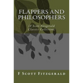 Flappers and Philosophers: (F Scott Fitzgerald Classics Collection)