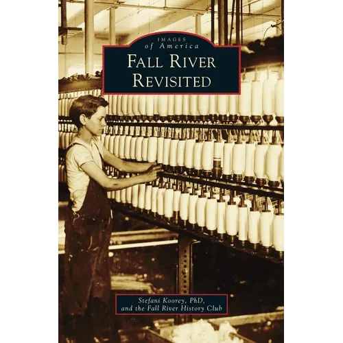 Fall River Revisited