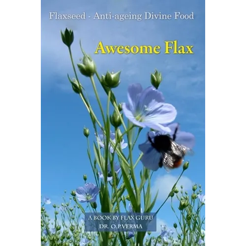 Awesome Flax: A Book by Flax Guru