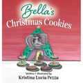 Bella's Christmas Cookies: The Bella Lucia Series, Book 6