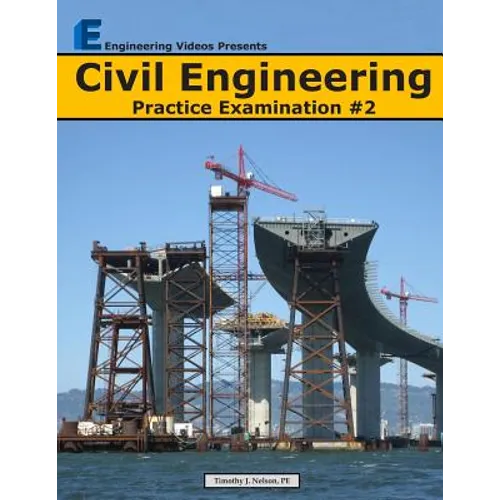 Civil Engineering Practice Examination #2