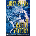 The Rabbit Factory