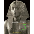 Amarna Letters 5: Essays on Ancient Egypt ca. 1390-1310 BC