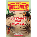 Ultimate Bug Rumble (Who Would Win?): Volume 17