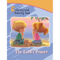 The Lord's Prayer Coloring and Activity Book: Our Father in Heaven