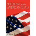 Socialism and American Ideals
