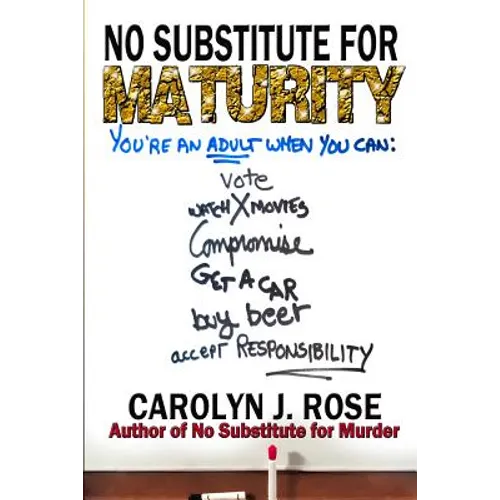 No Substitute for Maturity