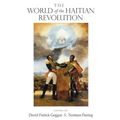 The World of the Haitian Revolution