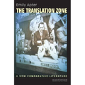 The Translation Zone: A New Comparative Literature