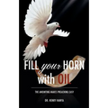 Fill Your Horn With Oil