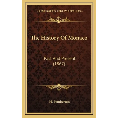 The History Of Monaco: Past And Present (1867)