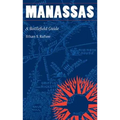 Manassas: A Battlefield Guide