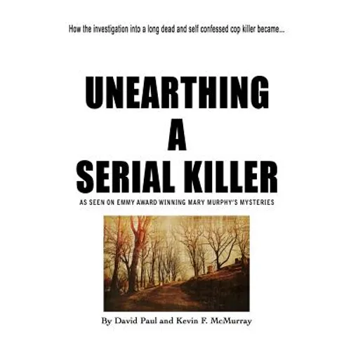 Unearthing a Serial Killer