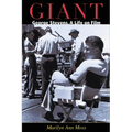 Giant: George Stevens, a Life on Film