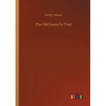 The Old Santa Fe Trail