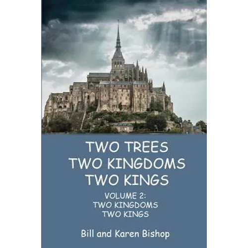 Two Trees, Two Kingdoms, Two Kings: Vol 2: Two Kingdoms, Two Kings