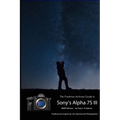 The Friedman Archives Guide to Sony's A7S III (B&W Edition)