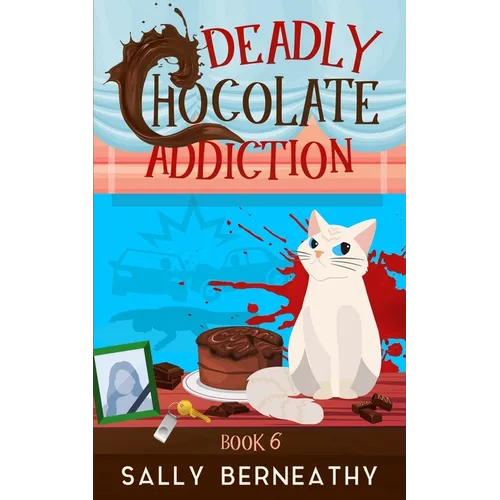 Deadly Chocolate Addiction