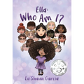 Ella: Who Am I?