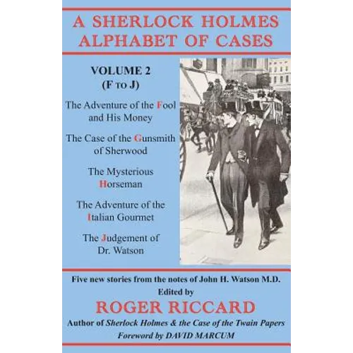 A Sherlock Holmes Alphabet of Cases: Volume 2 (F to J)