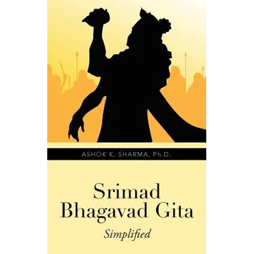 Srimad Bhagavad Gita: Simplified