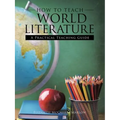 How to Teach World Literature: A Practical Teaching Guide
