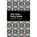 The Grey Fairy Book