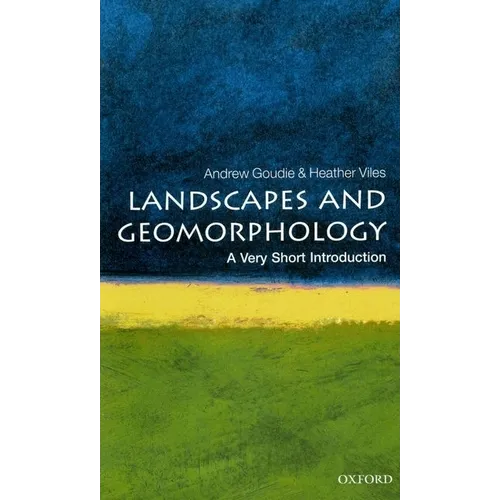Landscapes and Geomorphology: A Very Short Introduction