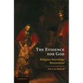 The Evidence for God: Religious Knowledge Reexamined