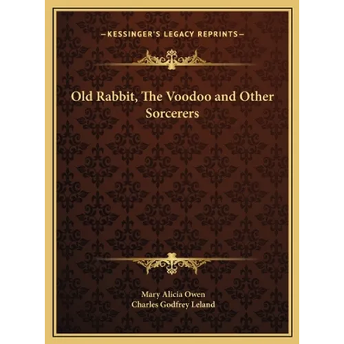 Old Rabbit, The Voodoo and Other Sorcerers