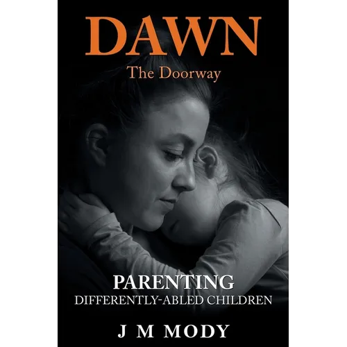 Dawn, the Doorway: Parenting Differently-Abled Children