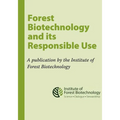 Forest Biotechnology and its Responsible Use: A biotech Tree Primer by the Institute of Forest Biotechnology