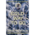 Cold Way To Go