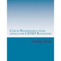 Czech Renaissance folk songs for GDAD Bouzouki