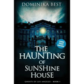 The Haunting of Sunshine House