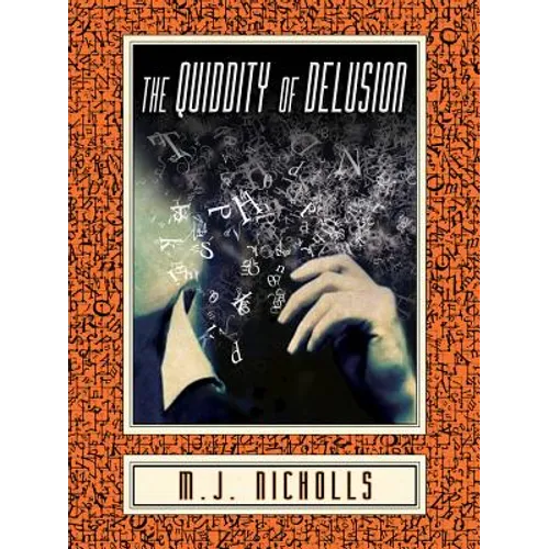 The Quiddity of Delusion