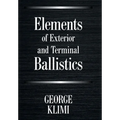 Elements of Exterior and Terminal Ballistics