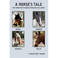 A Horse's Tale-How Horses Help Humans Overcome Challenges
