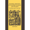 Shaping Identity in Eastern Europe and Russia: Soviet and Polish Accounts of Ukrainian History, 1914-1991