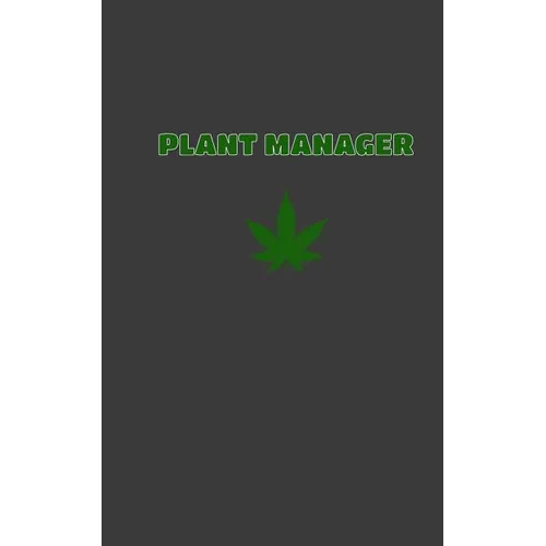 Plant Manager: CBD / Cannabis Therapy Diary With Guided Pages