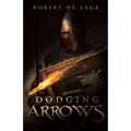 Dodging Arrows