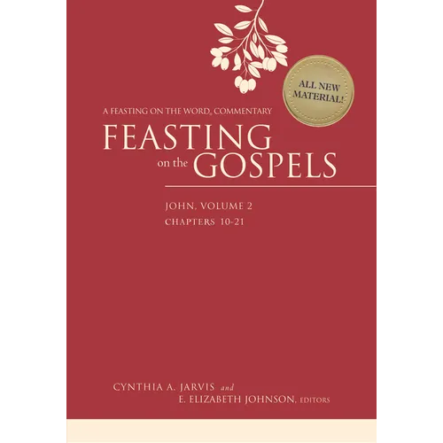 Feasting on the Gospels--John, Volume 2: A Feasting on the Word Commentary - Paperback
