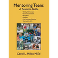 Mentoring Teens: A Resource Guide